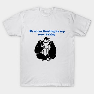 Procrastinating is my new hobby T-Shirt